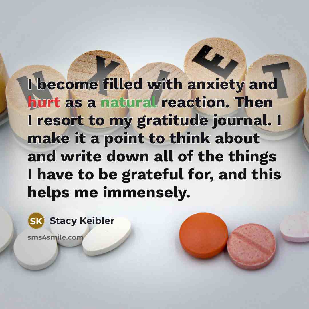 “I become filled with anxiety and hurt as a natural…” quote by Stacy Keibler