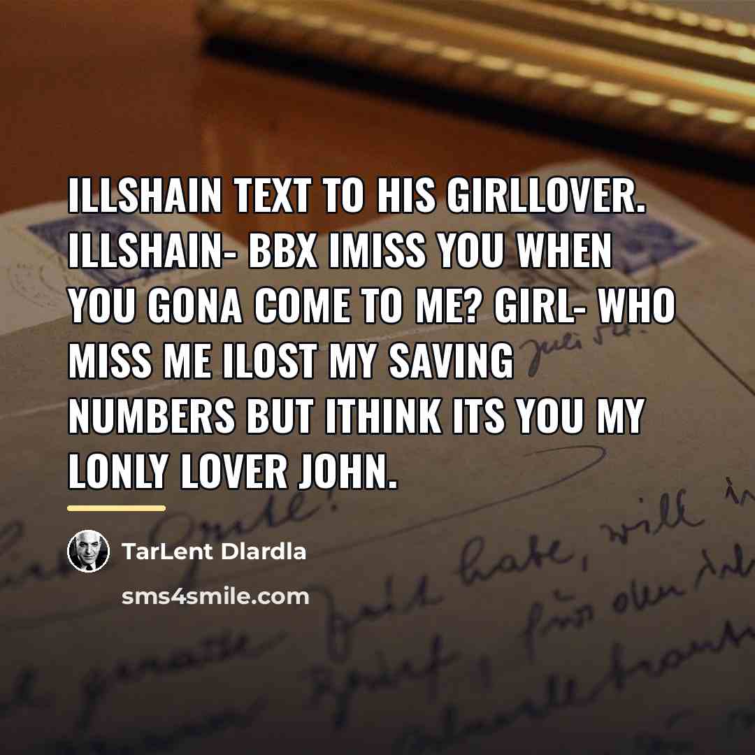 “Illshain Text to His GirlLover. Illshain- Bbx Imiss you When…” quote by TarLent Dlardla