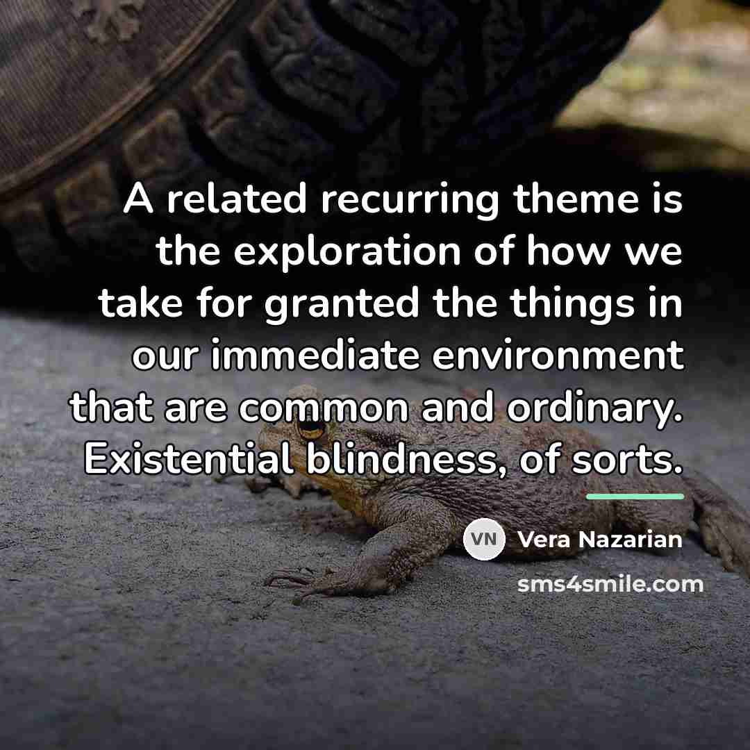 “A related recurring theme is the exploration of how we…” quote by Vera Nazarian
