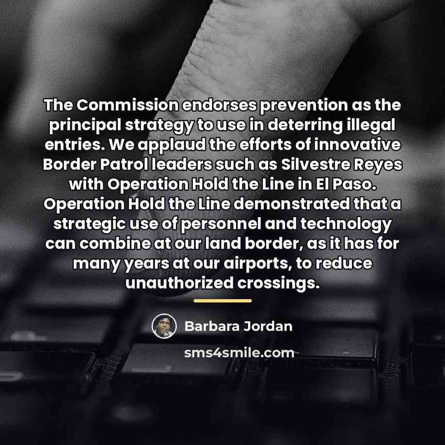 “The Commission endorses prevention as the principal strategy to use…” quote by Barbara Jordan