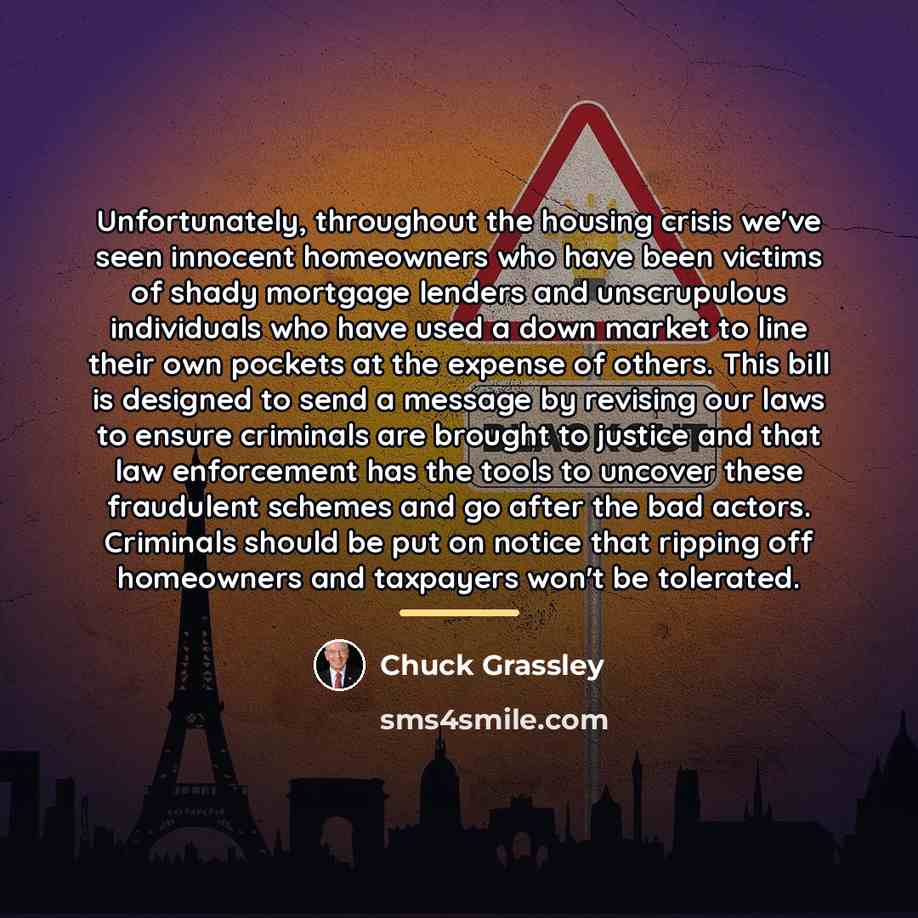 “Unfortunately, throughout the housing crisis we've seen innocent homeowners who…” quote by Chuck Grassley