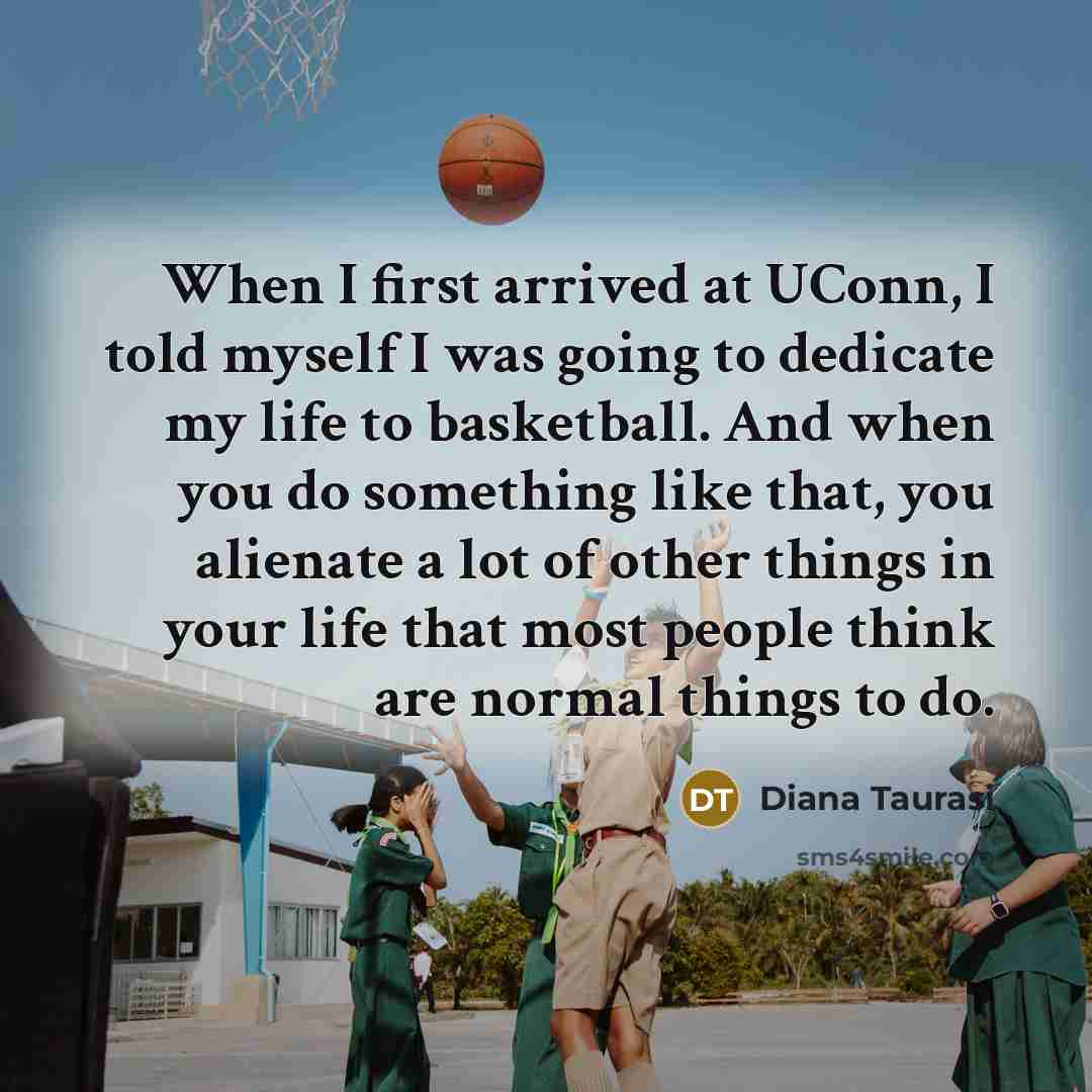 “When I first arrived at UConn, I told myself I…” quote by Diana Taurasi