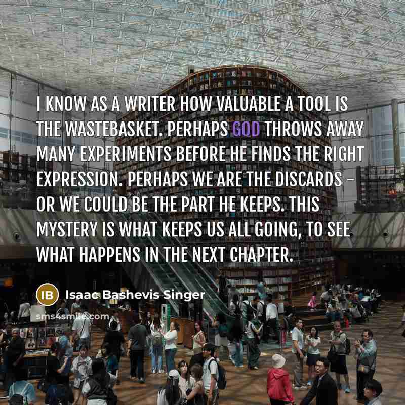 “I know as a writer how valuable a tool is…” quote by Isaac Bashevis Singer