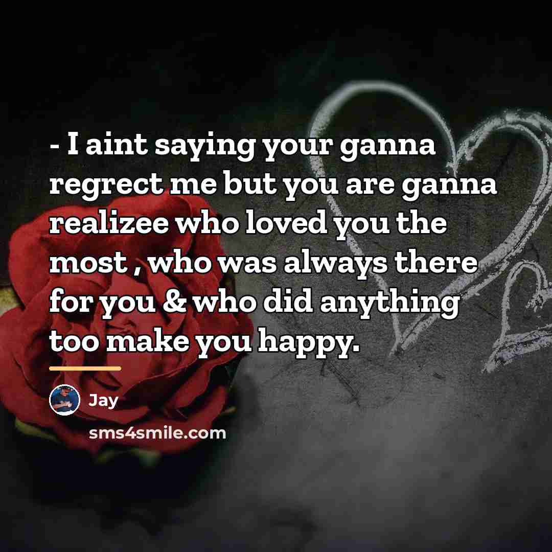 “- I aint saying your ganna regrect me but you…” quote by Jay