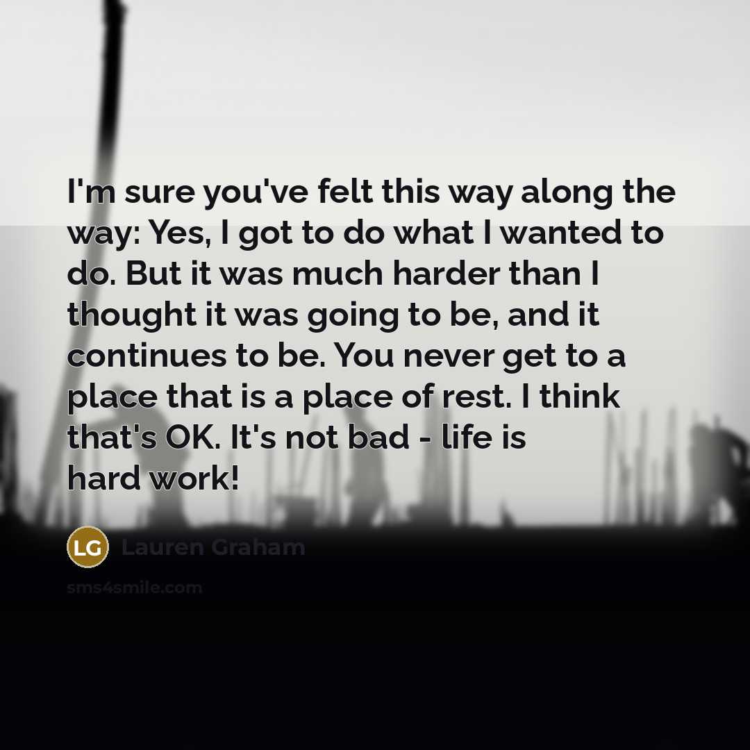 “I'm sure you've felt this way along the way: Yes,…” quote by Lauren Graham