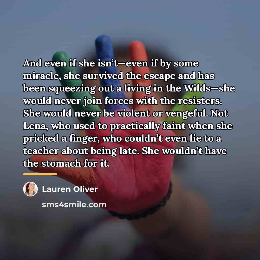 “And even if she isn’t—even if by some miracle, she…” quote by Lauren Oliver