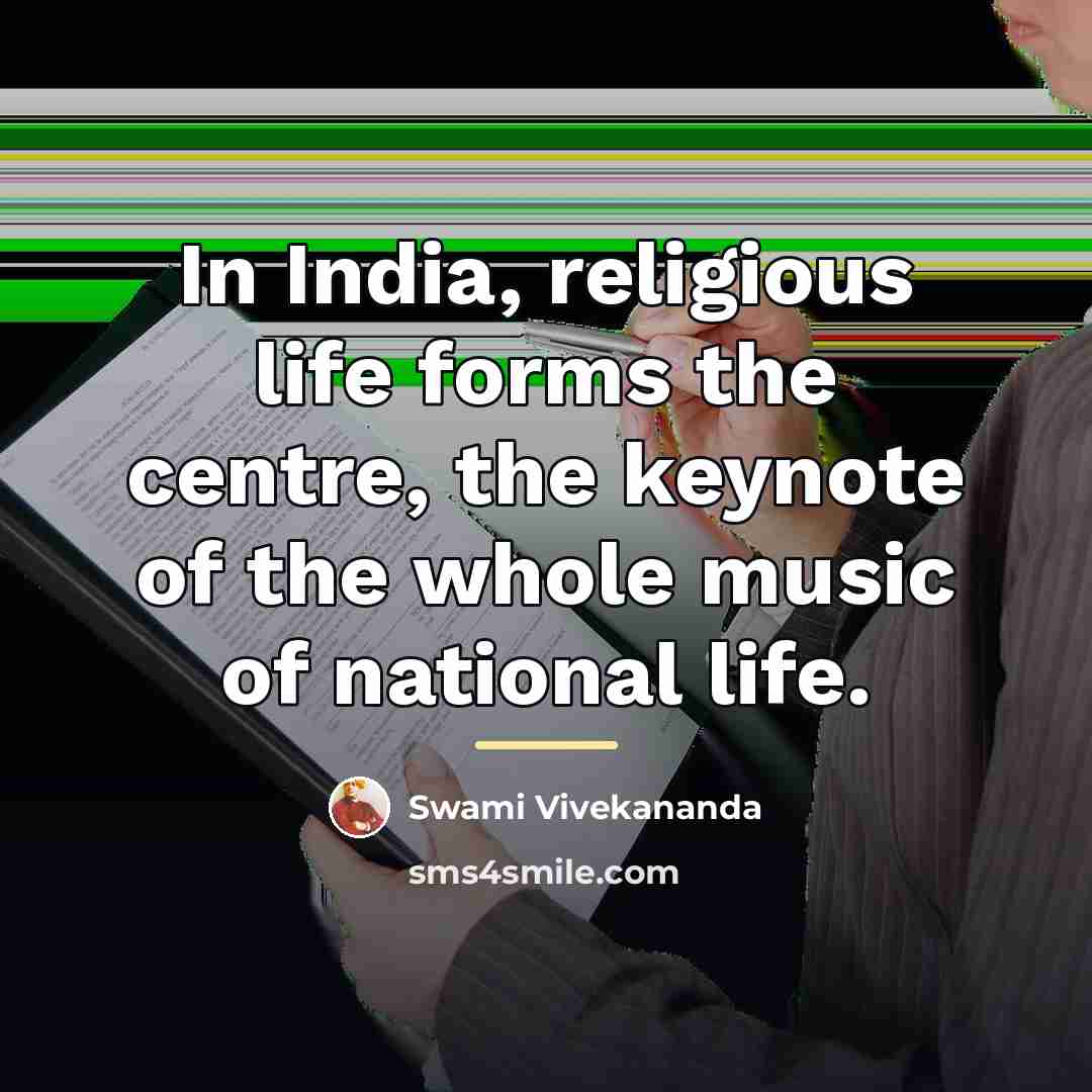 “In India, religious life forms the centre, the keynote of…” quote by Swami Vivekananda