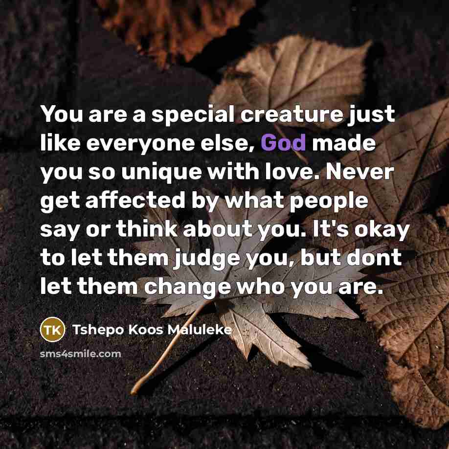 “You are a special creature just like everyone else, God…” quote by Tshepo Koos Maluleke