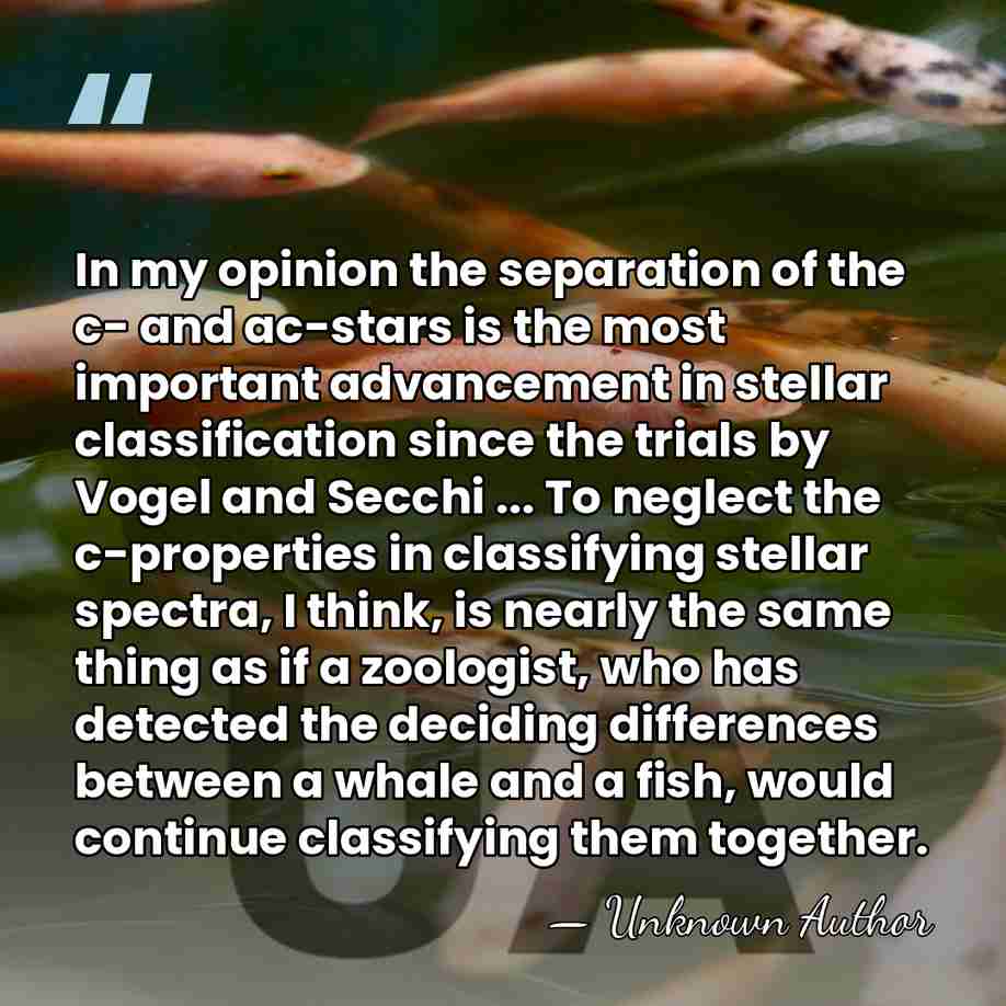 In my opinion the separation of the c- and ac-stars is the&hellip; - Unknown Author