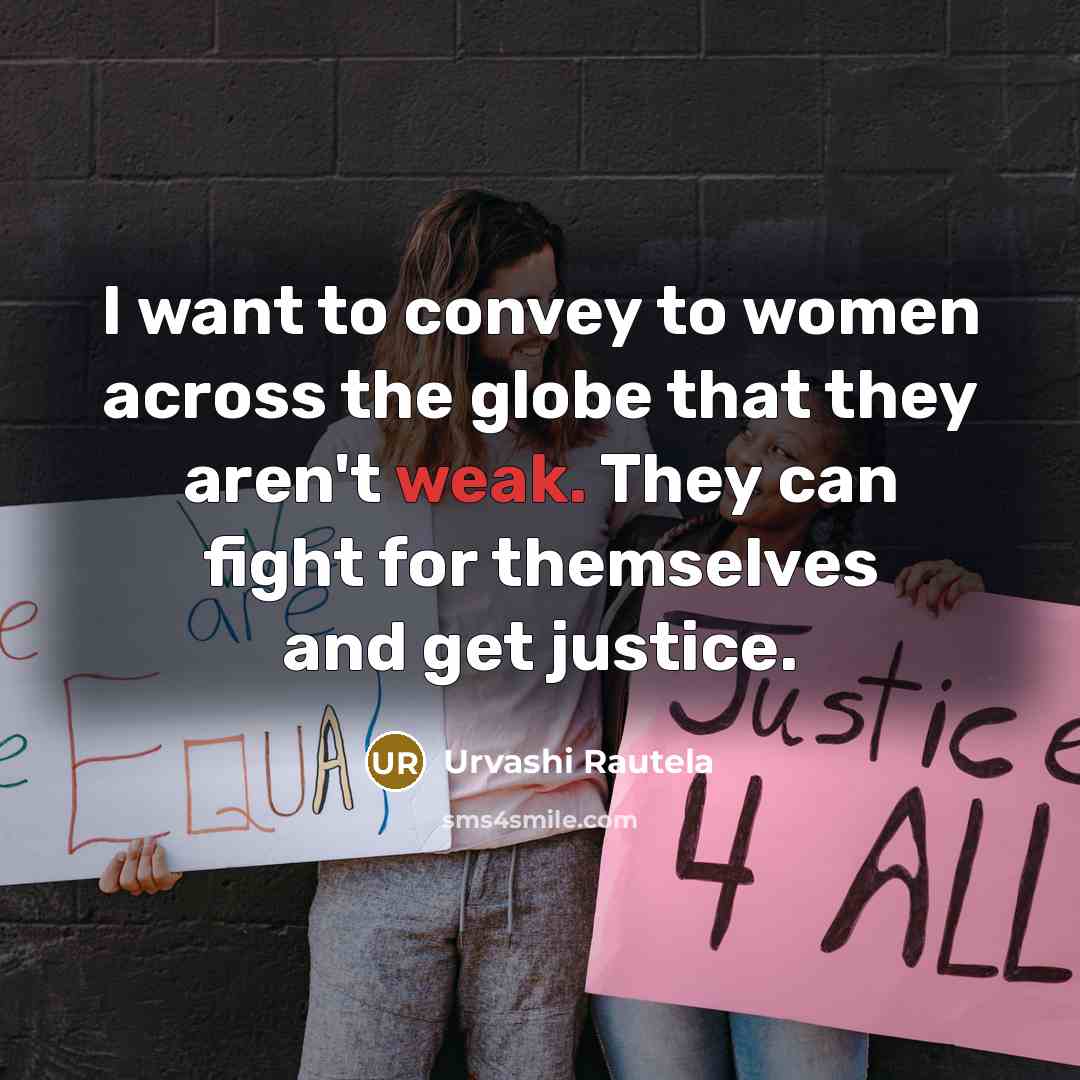 “I want to convey to women across the globe that…” quote by Urvashi Rautela