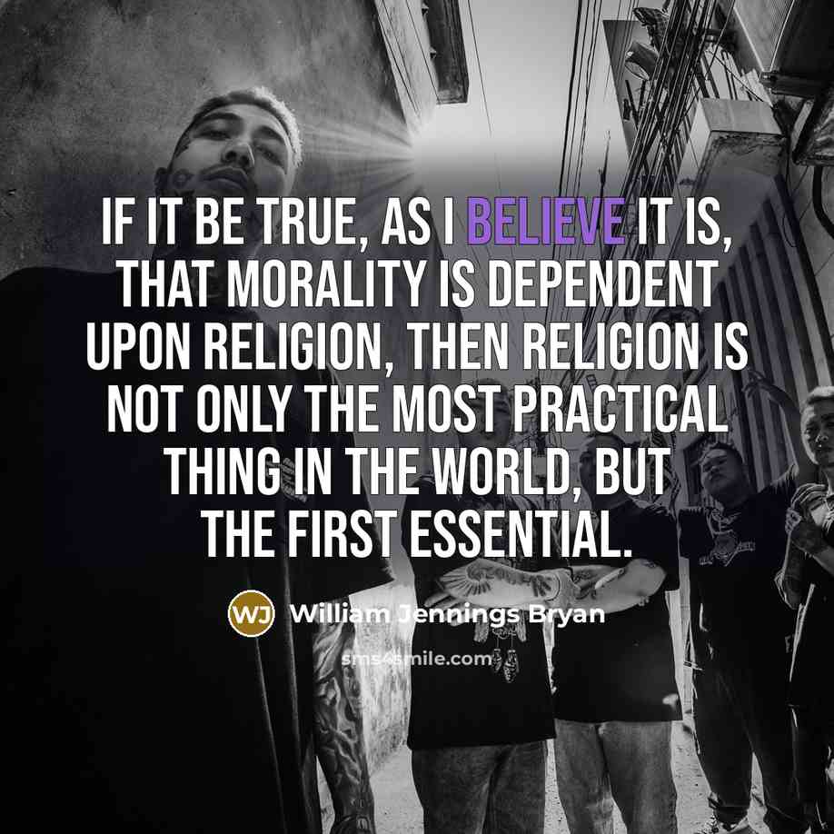 “If it be true, as I believe it is, that…” quote by William Jennings Bryan