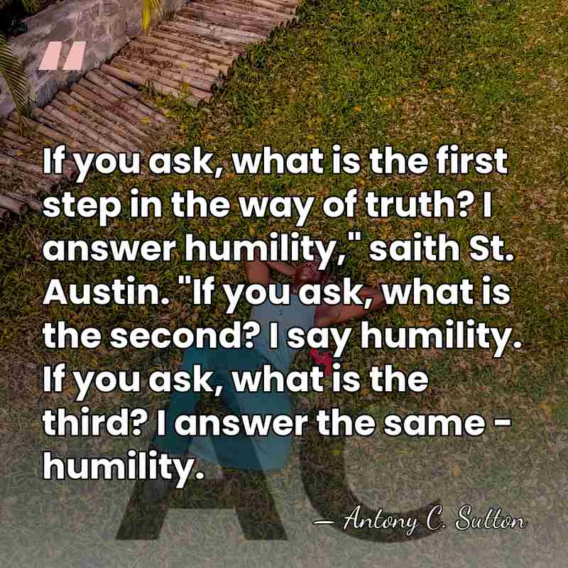If you ask, what is the first step in the way of&hellip; - Antony C. Sutton