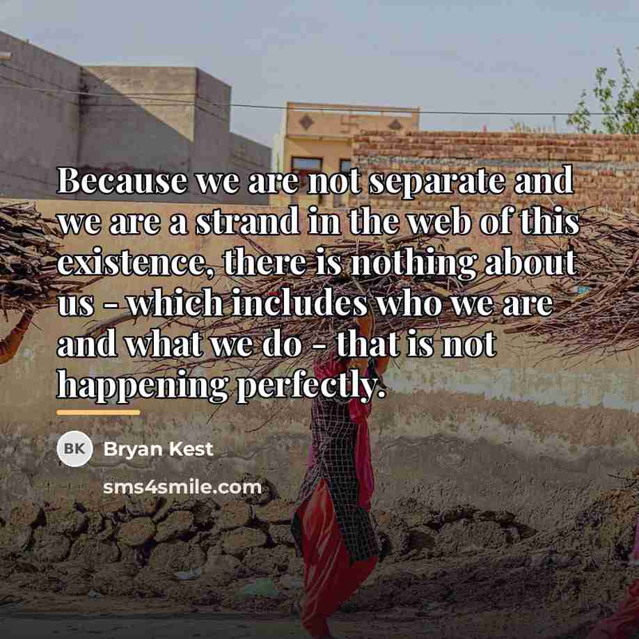 “Because we are not separate and we are a strand…” quote by Bryan Kest