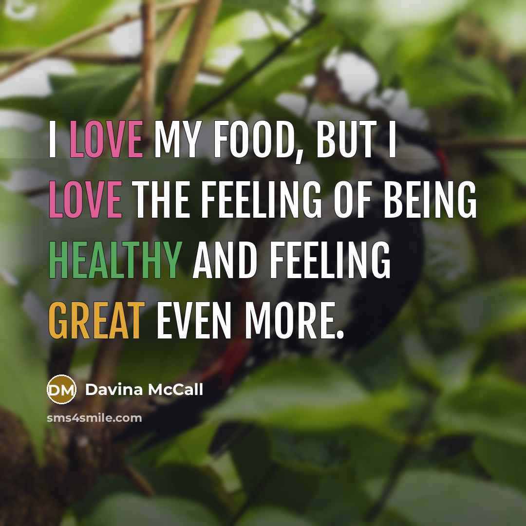 “I love my food, but I love the feeling of…” quote by Davina McCall
