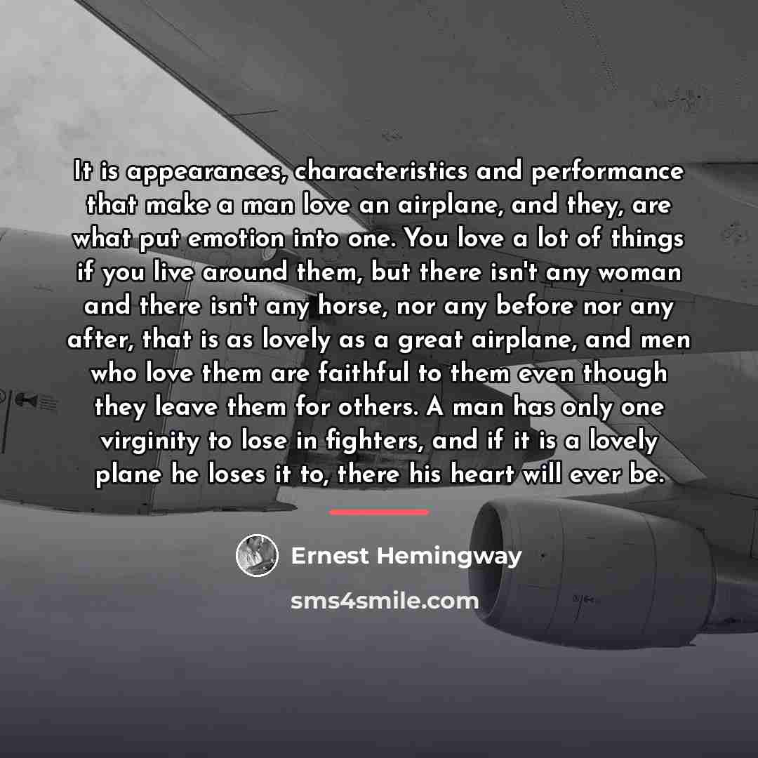 “It is appearances, characteristics and performance that make a man…” quote by Ernest Hemingway