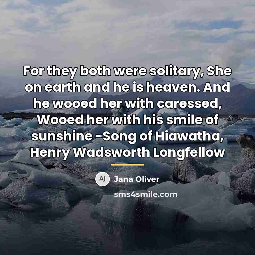 “For they both were solitary, She on earth and he…” quote by Jana Oliver