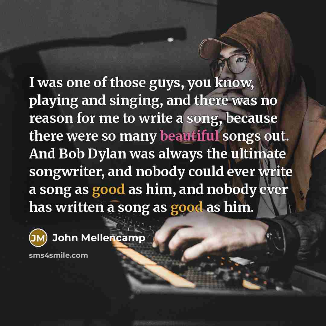 “I was one of those guys, you know, playing and…” quote by John Mellencamp