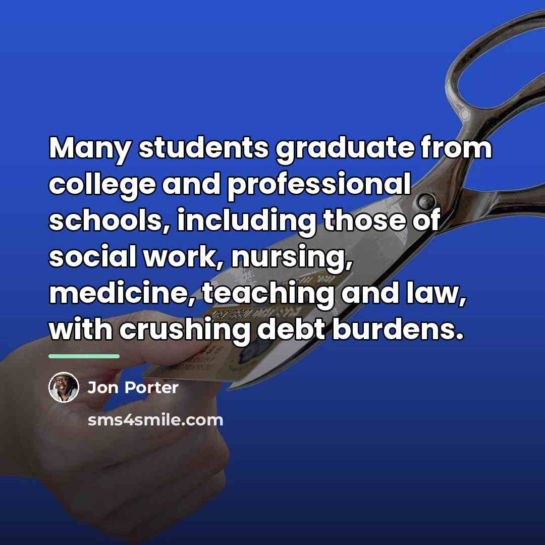 “Many students graduate from college and professional schools, including those…” quote by Jon Porter