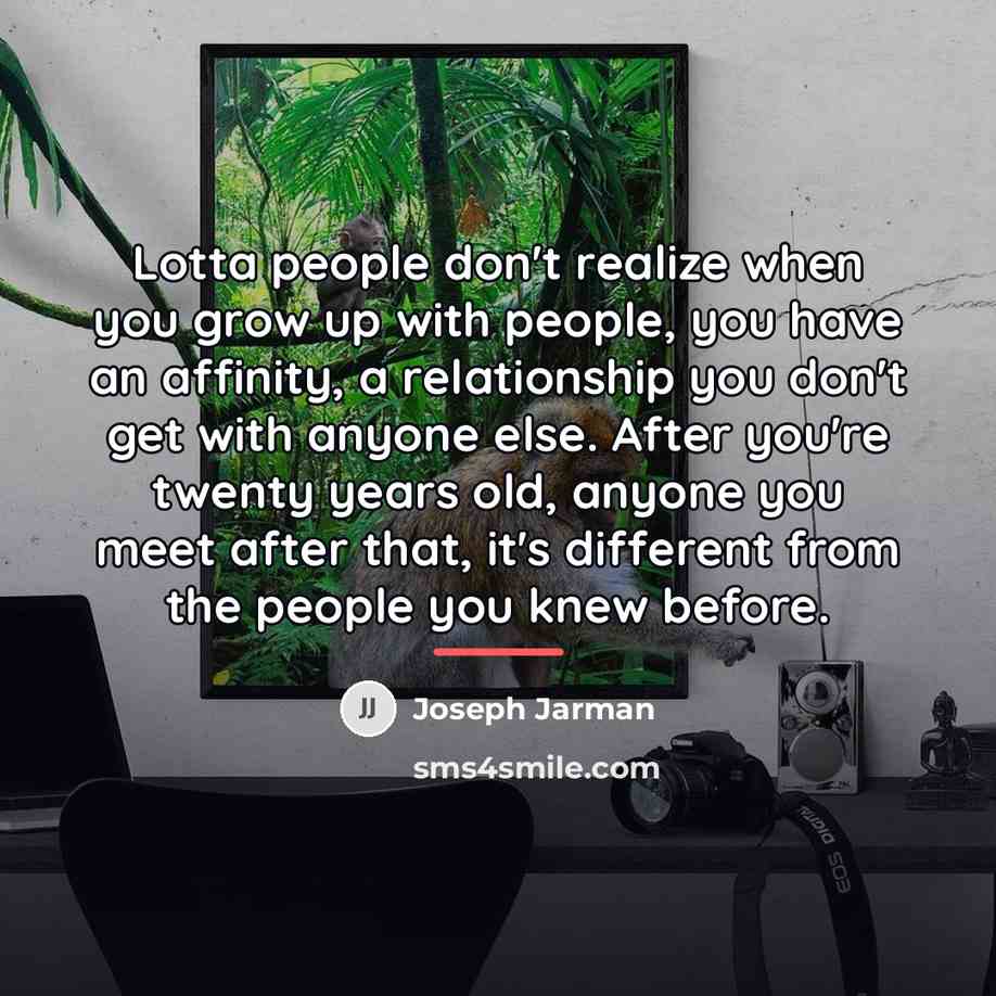 “Lotta people don't realize when you grow up with people,…” quote by Joseph Jarman