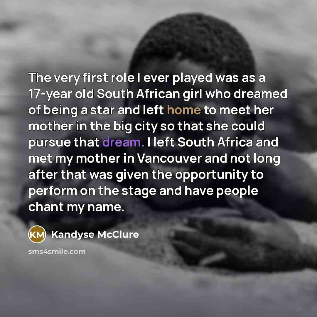 “The very first role I ever played was as a…” quote by Kandyse McClure