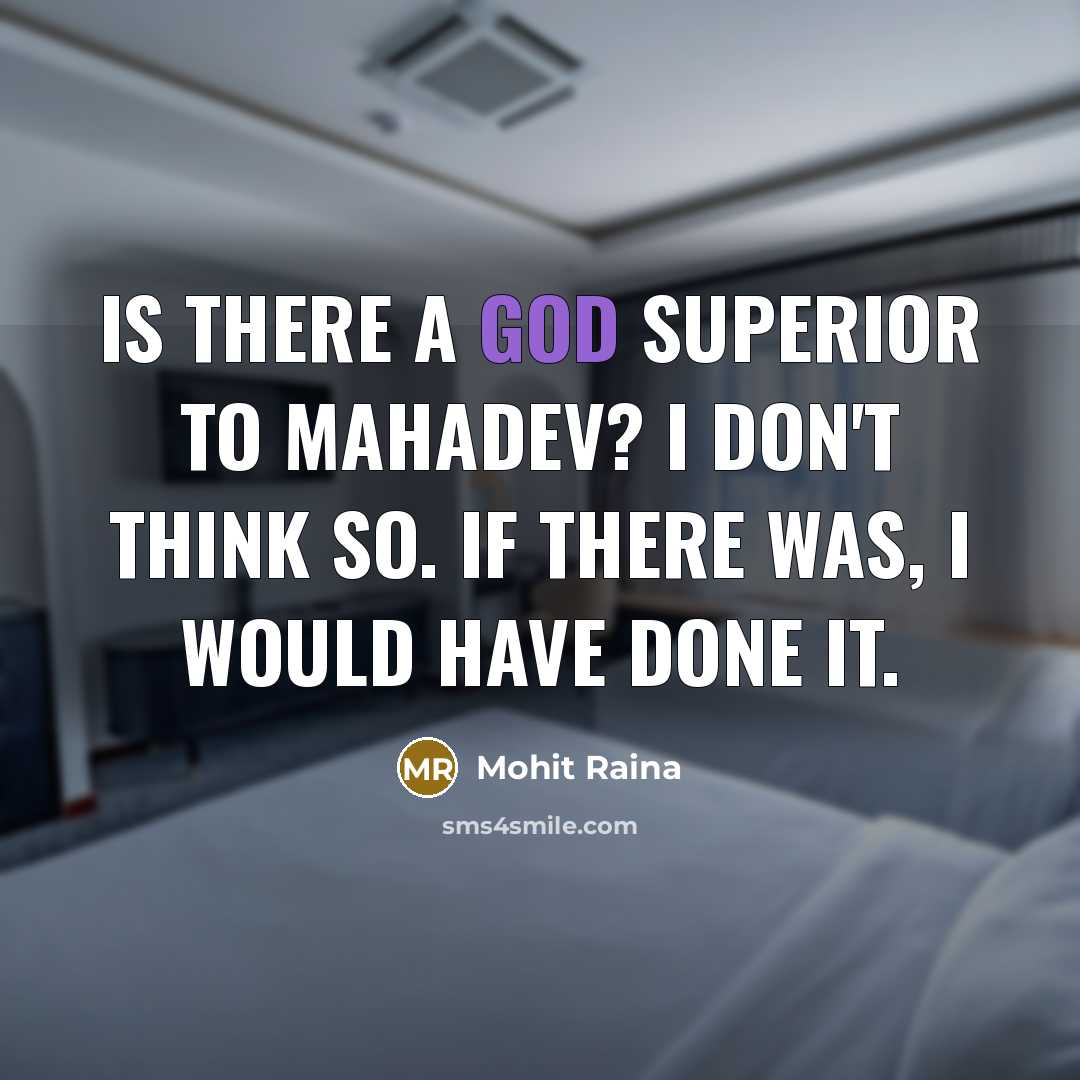 “Is there a God superior to Mahadev? I don't think…” quote by Mohit Raina