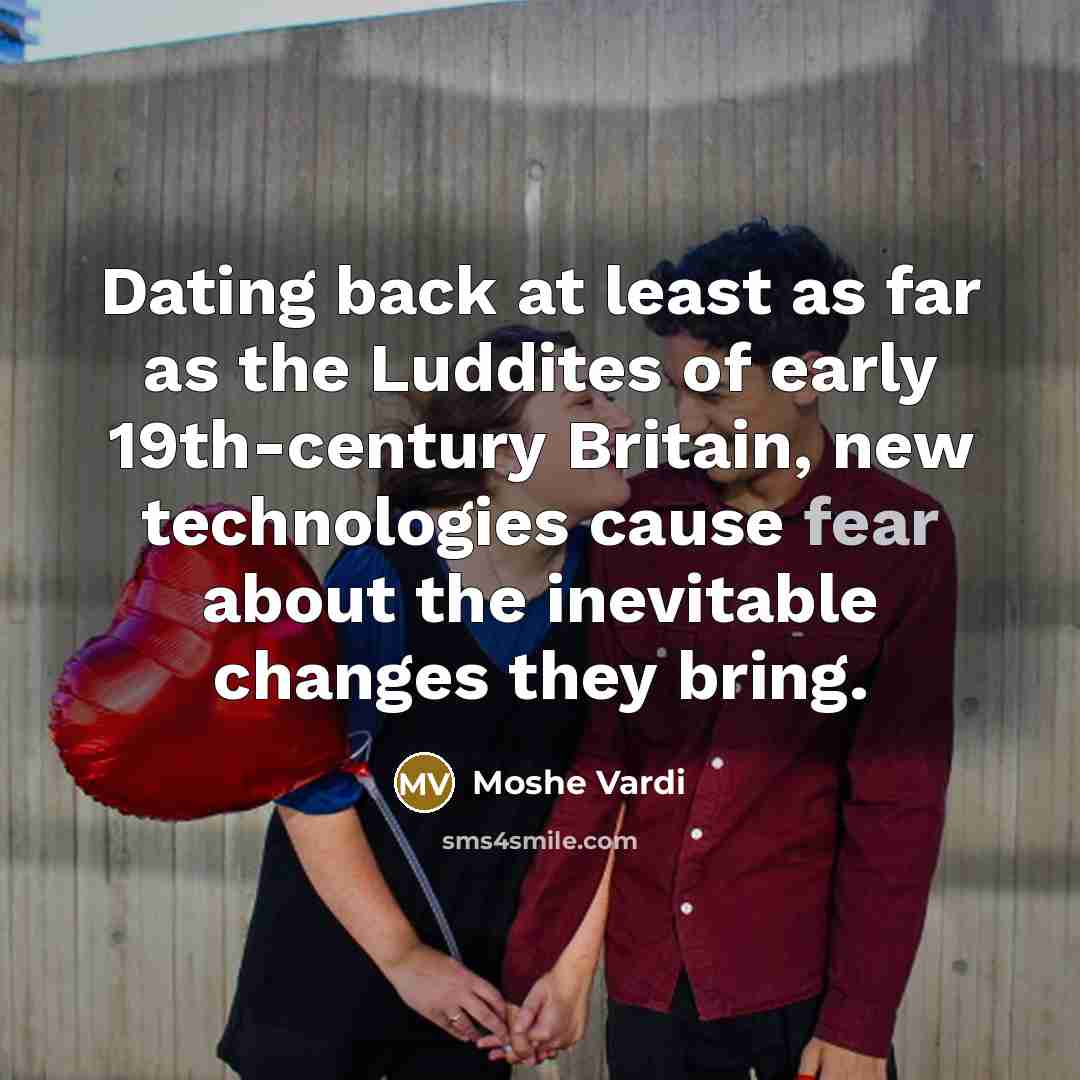 “Dating back at least as far as the Luddites of…” quote by Moshe Vardi