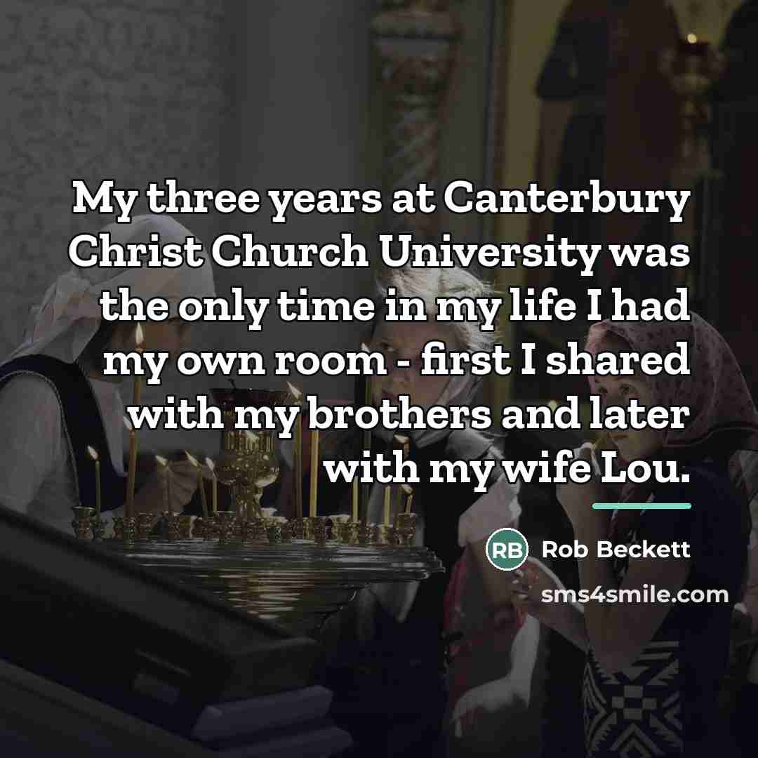 “My three years at Canterbury Christ Church University was the…” quote by Rob Beckett