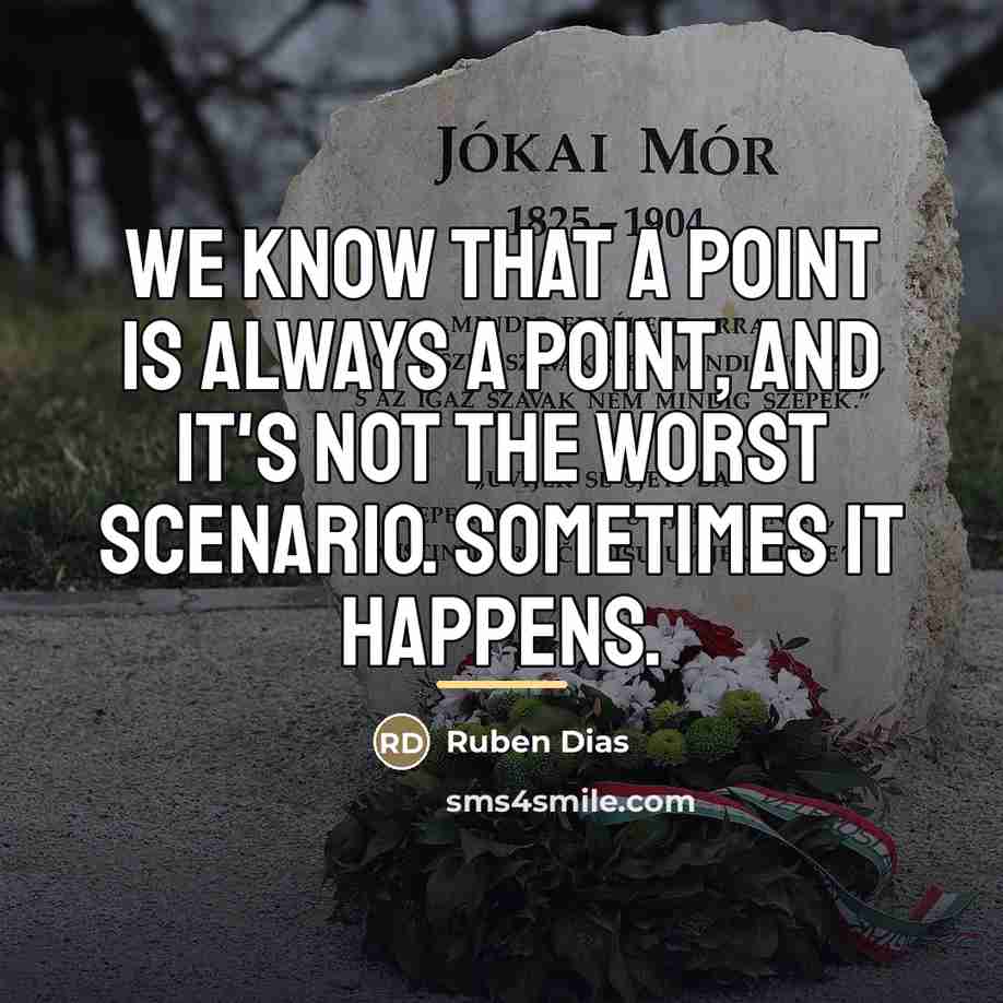 “We know that a point is always a point, and…” quote by Ruben Dias