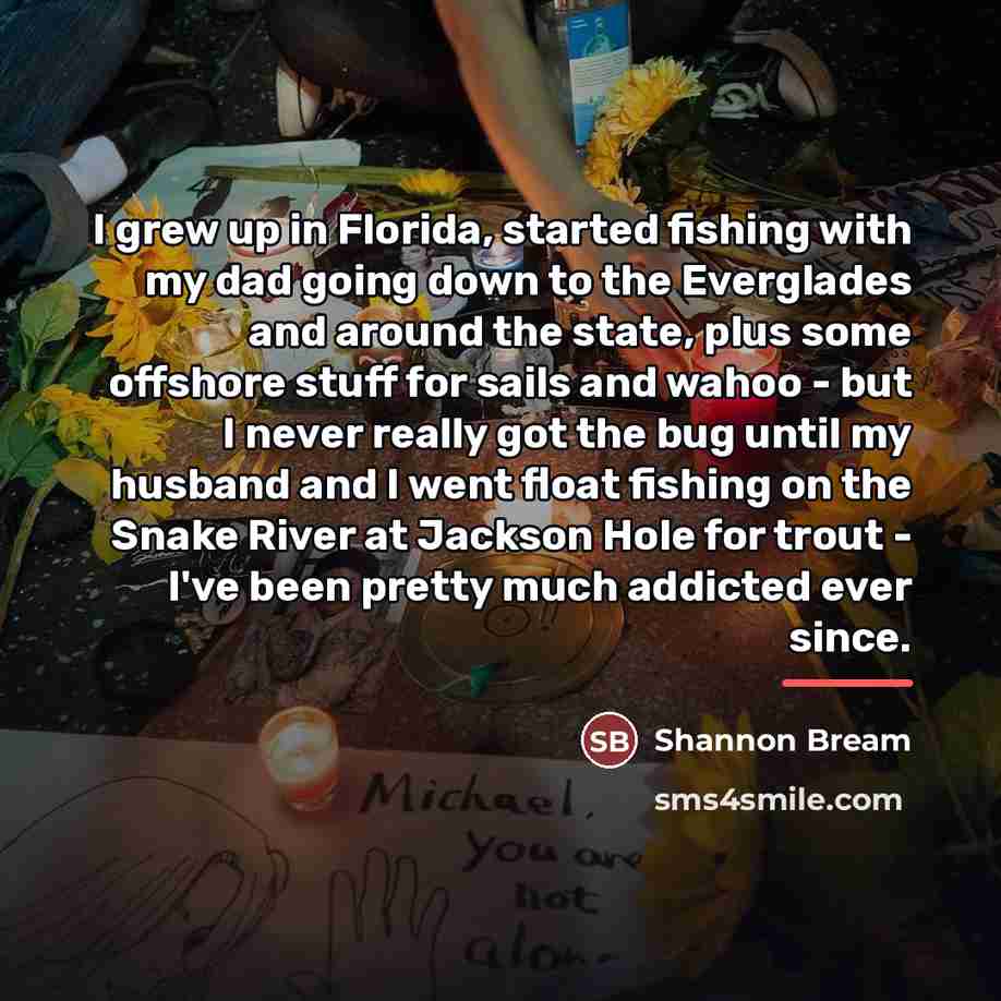 “I grew up in Florida, started fishing with my dad…” quote by Shannon Bream