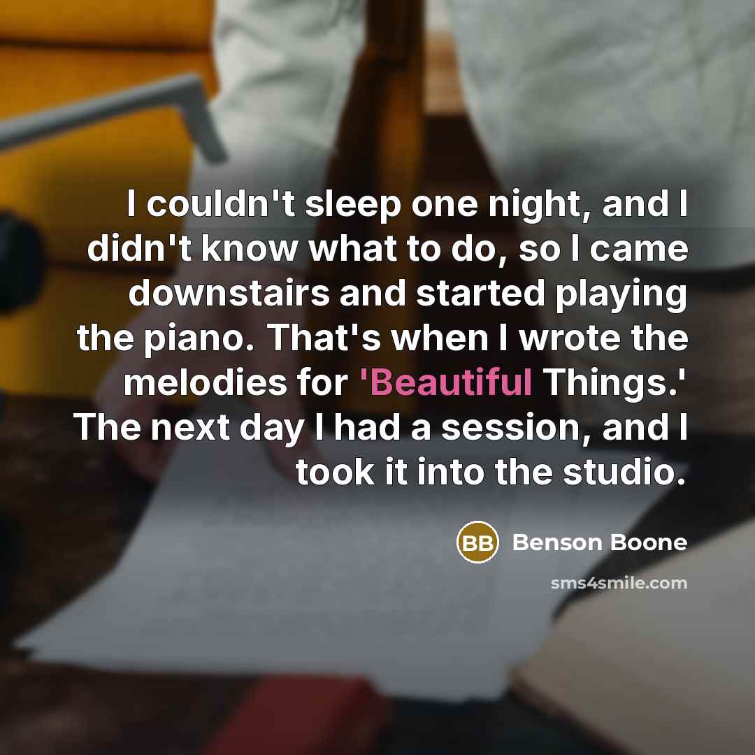 “I couldn't sleep one night, and I didn't know what…” quote by Benson Boone