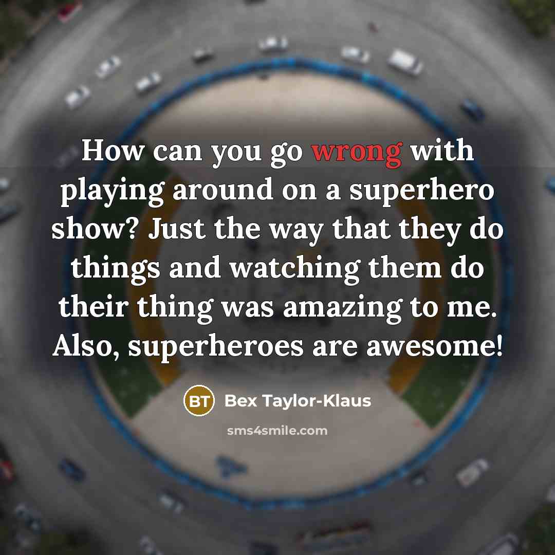 “How can you go wrong with playing around on a…” quote by Bex Taylor-Klaus