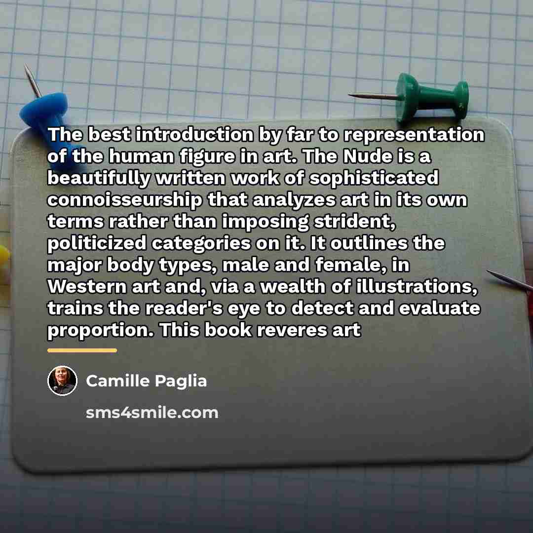 “The best introduction by far to representation of the human…” quote by Camille Paglia