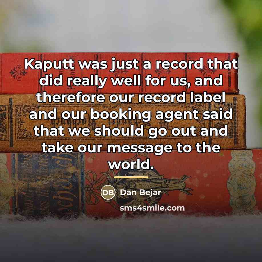 “Kaputt was just a record that did really well for…” quote by Dan Bejar