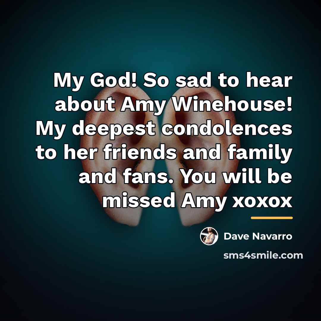 “My God! So sad to hear about Amy Winehouse! My…” quote by Dave Navarro