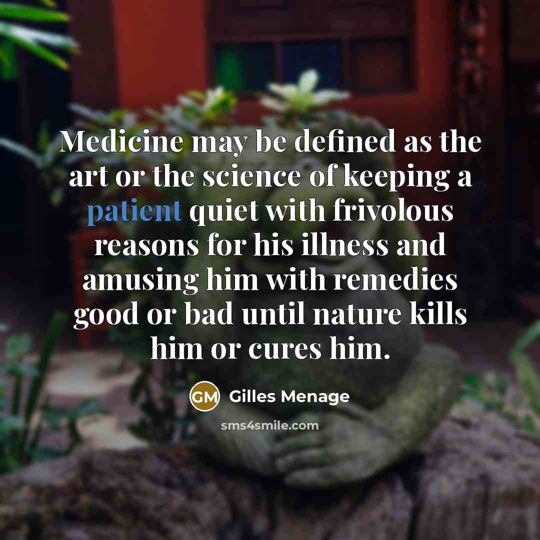 “Medicine may be defined as the art or the science…” quote by Gilles Menage