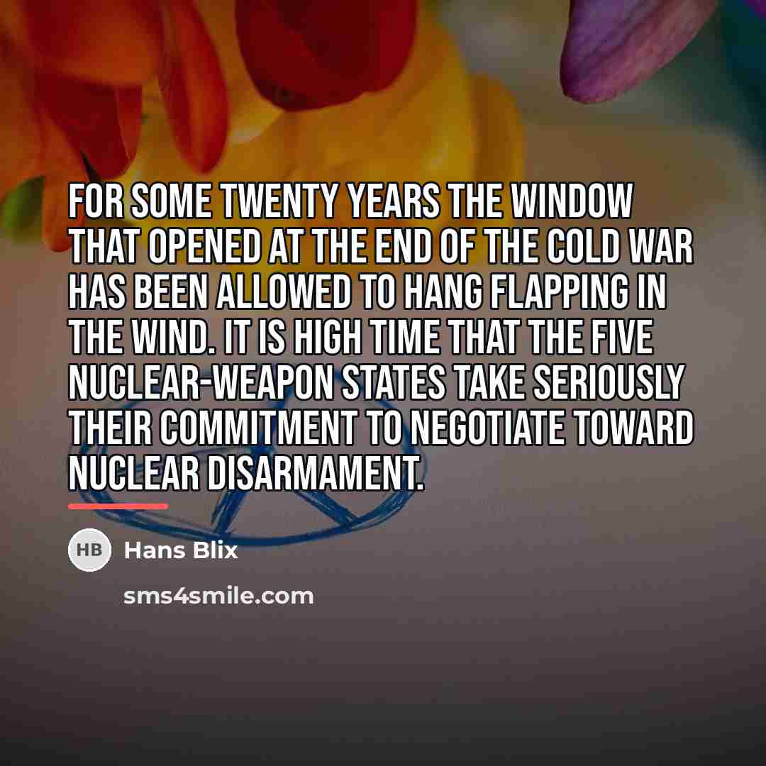 “For some twenty years the window that opened at the…” quote by Hans Blix