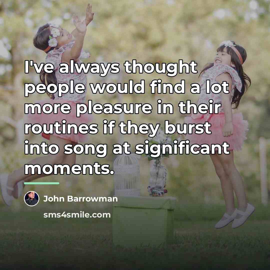 “I've always thought people would find a lot more pleasure…” quote by John Barrowman