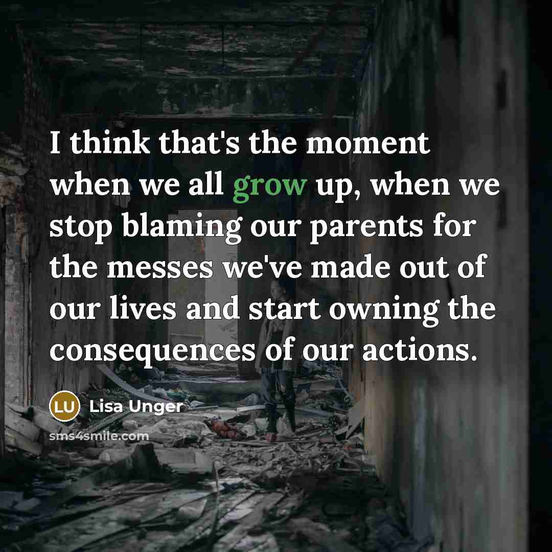 “I think that's the moment when we all grow up,…” quote by Lisa Unger