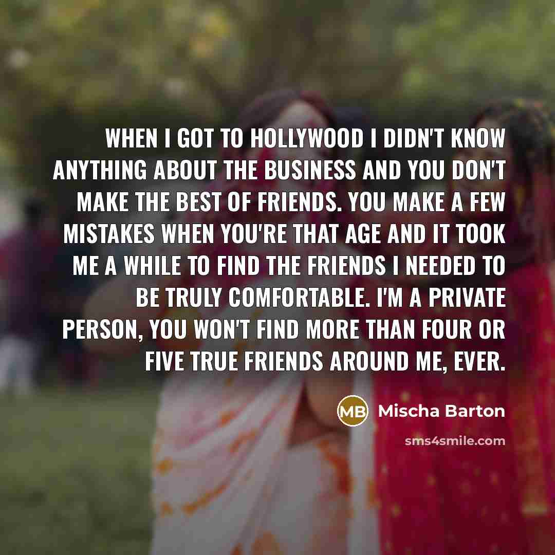 “When I got to Hollywood I didn't know anything about…” quote by Mischa Barton