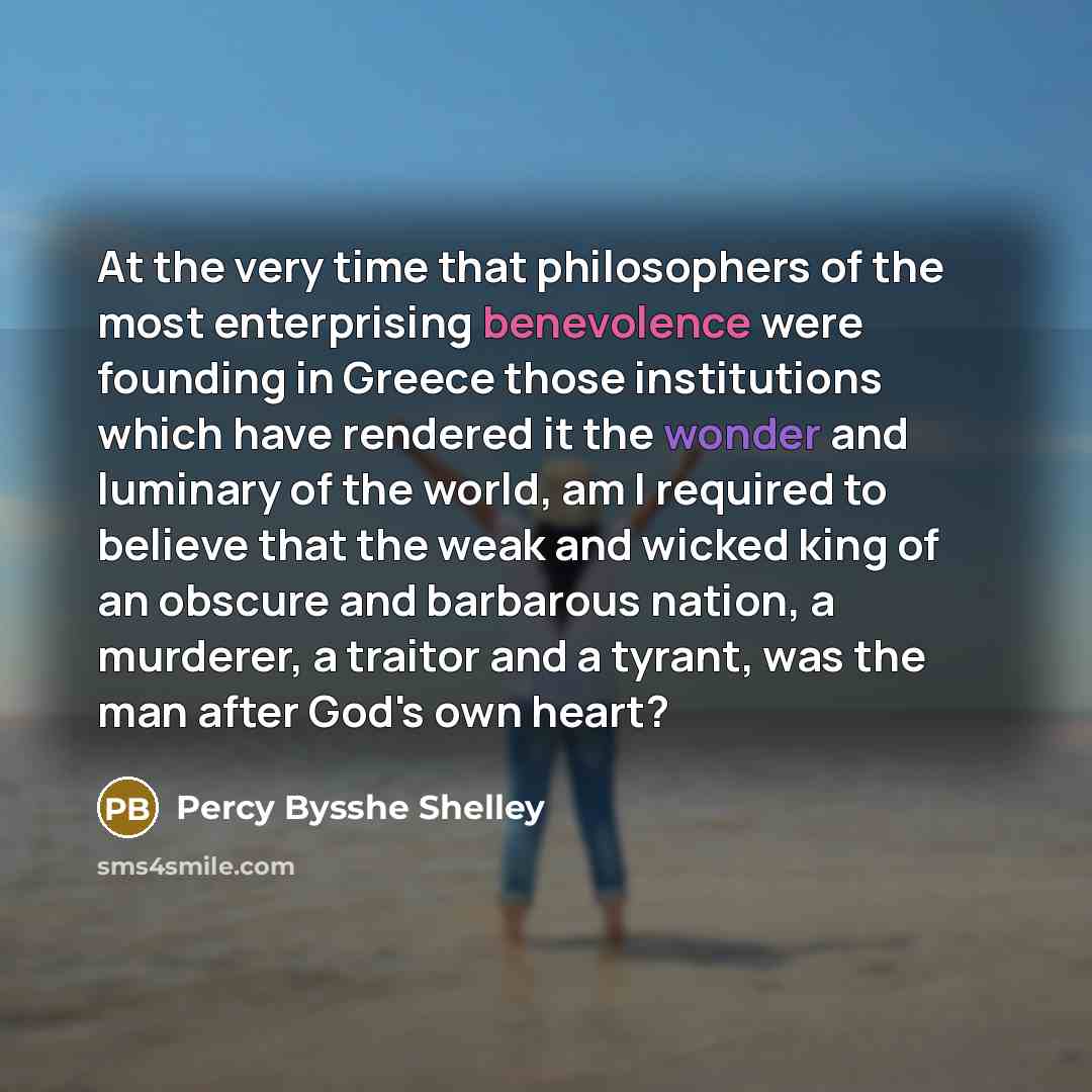“At the very time that philosophers of the most enterprising…” quote by Percy Bysshe Shelley
