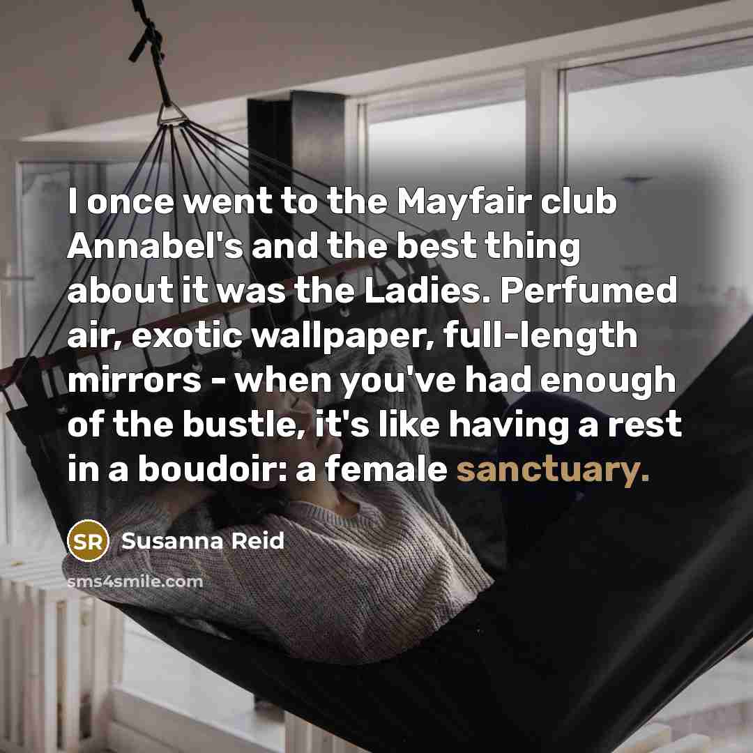 “I once went to the Mayfair club Annabel's and the…” quote by Susanna Reid