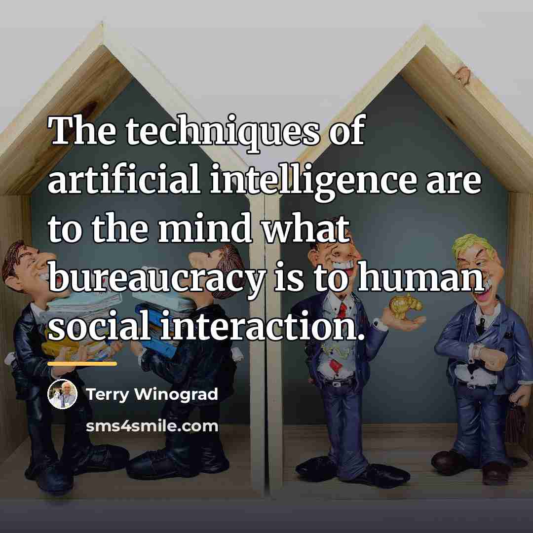 “The techniques of artificial intelligence are to the mind what…” quote by Terry Winograd