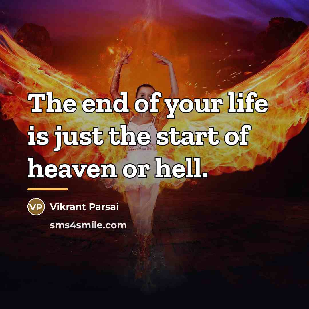 “The end of your life is just the start of…” quote by Vikrant Parsai