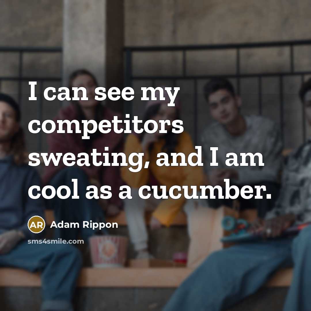 “I can see my competitors sweating, and I am cool…” quote by Adam Rippon