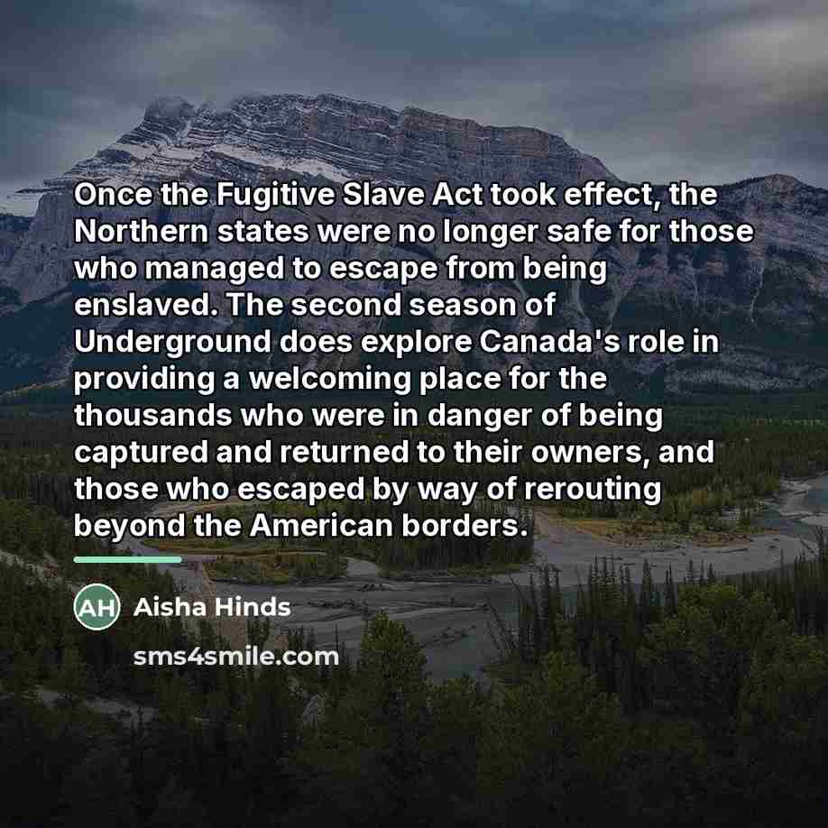 “Once the Fugitive Slave Act took effect, the Northern states…” quote by Aisha Hinds