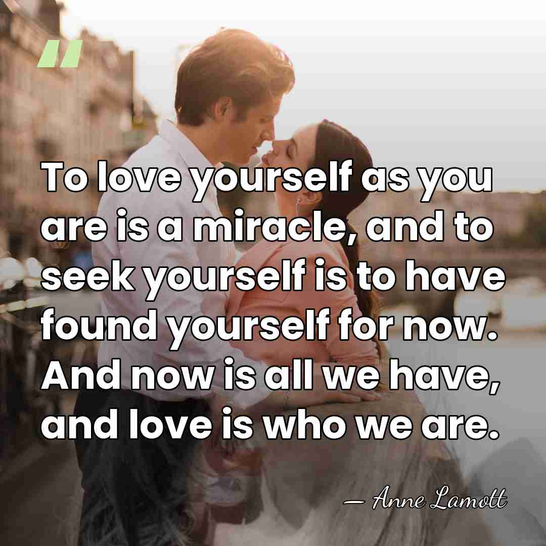 To love yourself as you are is a miracle, and to seek&hellip; - Anne Lamott