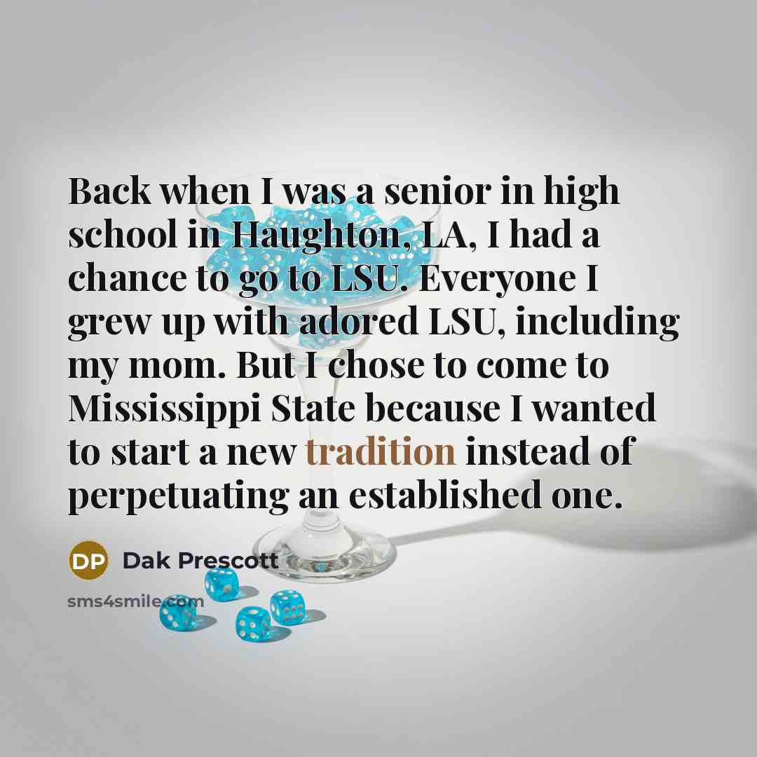 “Back when I was a senior in high school in…” quote by Dak Prescott