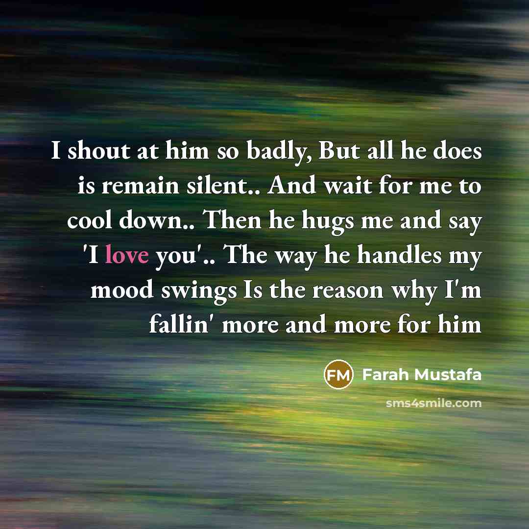“I shout at him so badly, But all he does…” quote by Farah Mustafa