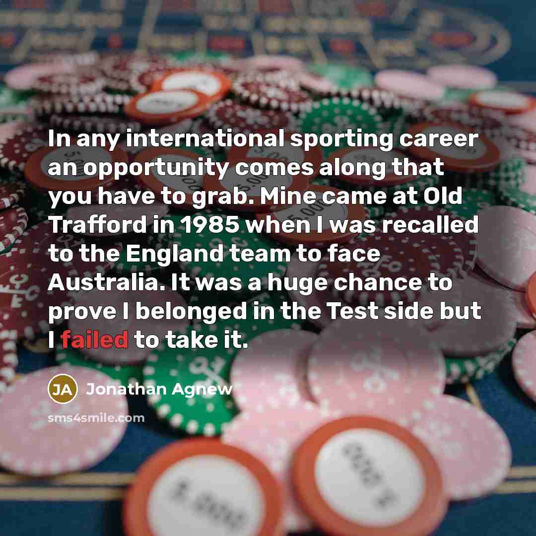 “In any international sporting career an opportunity comes along that…” quote by Jonathan Agnew