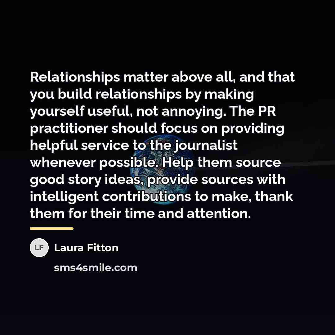 “Relationships matter above all, and that you build relationships by…” quote by Laura Fitton